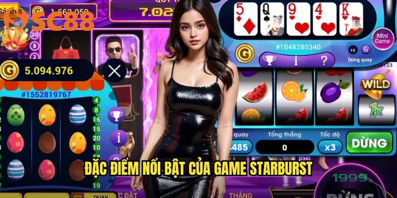 Đặc điểm nổi bật của game Starburst